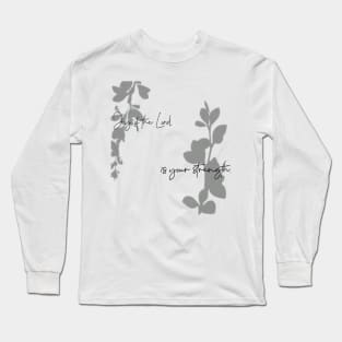 Joy of the Lord Long Sleeve T-Shirt